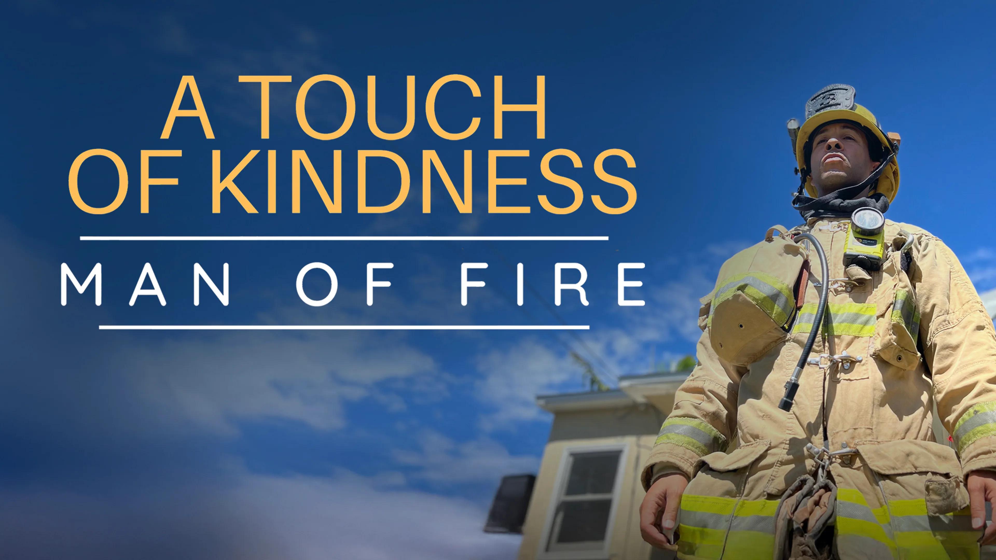 A Touch of Kindness: Man of Fire poster